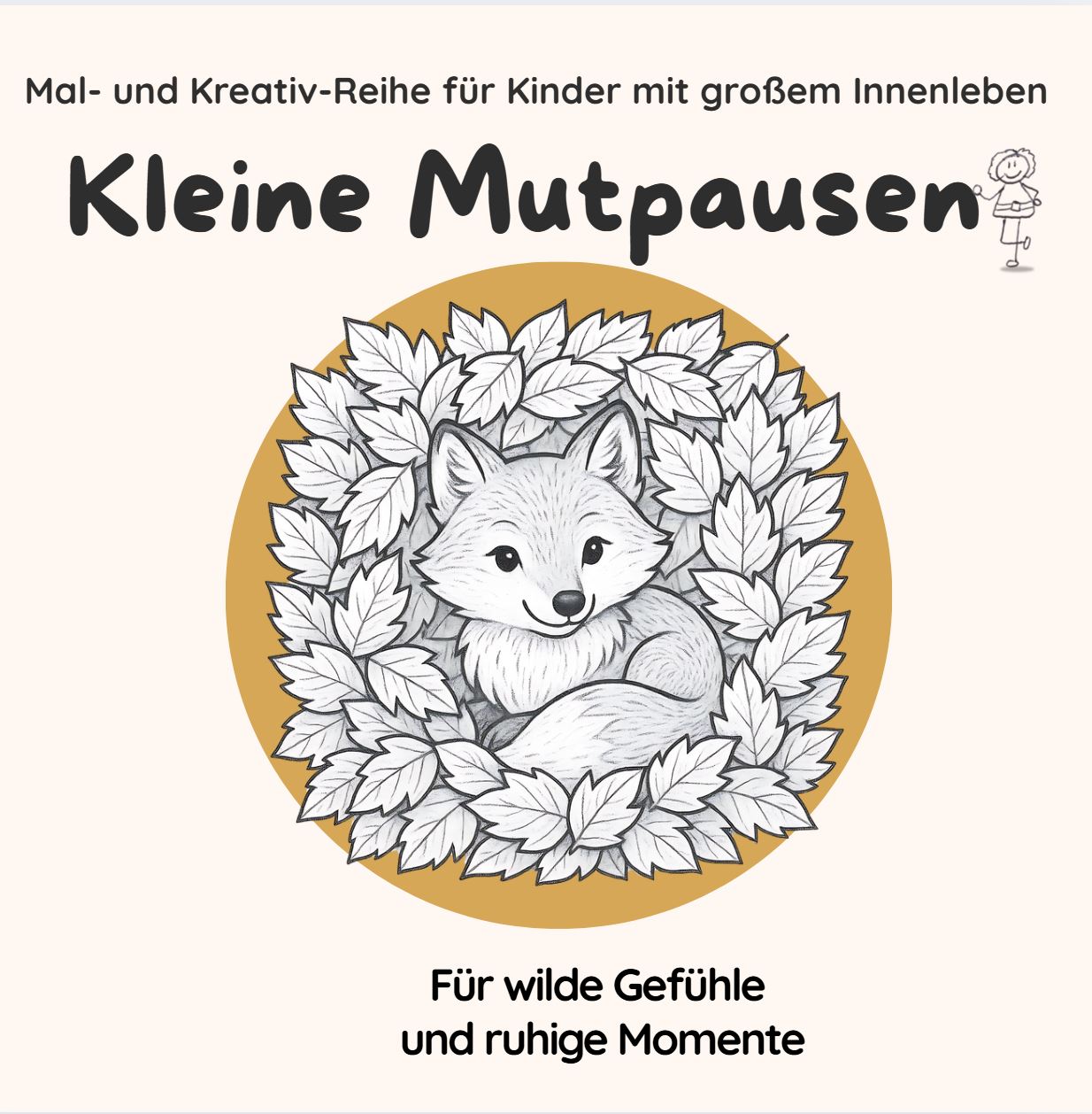 Kleine Mutpausen Band 2 Cover eines Buches u0022Kleine Mutpausenu0022 mit einem gezeichneten Fuchs, cremefarben, dezent